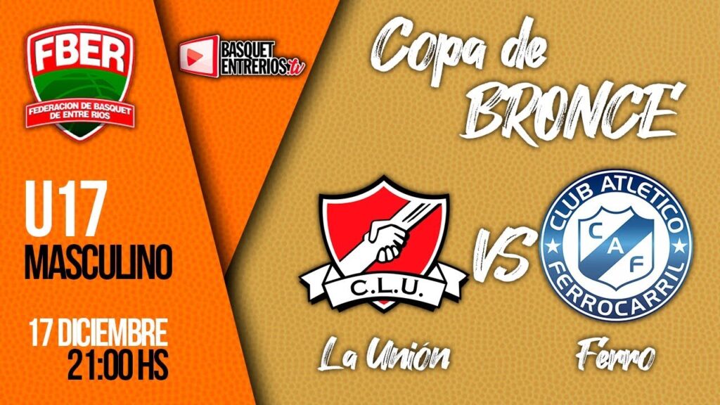 Liga Provincial Masculina U17 – Copa de Bronce: La Unión vs. Ferro Cdia (Jornada 1)