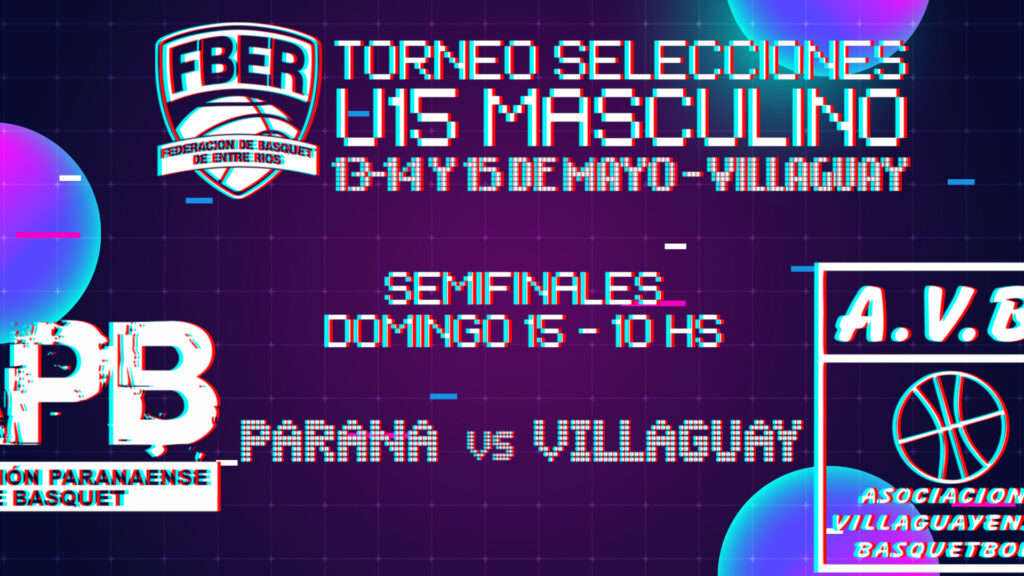 Campeonato Entrerriano de Selecciones U15: Paraná – Villaguay  Semifinal