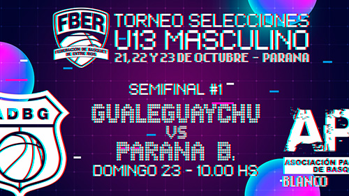 ENTRERRIANO MASCULINO U13 2022 – Semifinal: Gualeguaychú vs. APB Blanco