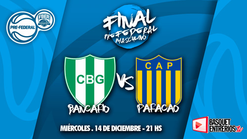 Torneo Pre Federal Entre Ríos 2022 – FINAL: Bancario vs. Paracao