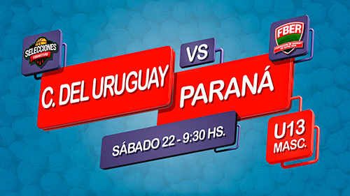 Campeonato Entrerriano de Selecciones Masculino U13 (1° Fase): Uruguay vs. Paraná