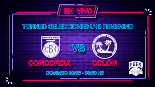 Campeonato Entrerriano Femenino U15 de Selecciones 2023: Concordia vs. Colón