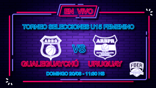 Campeonato Entrerriano Femenino U15 de Selecciones 2023: Gualeguaychú vs. Pancho Ramírez