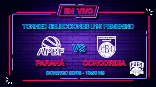 Campeonato Entrerriano Femenino U15 de Selecciones 2023: Paraná vs. Concordia