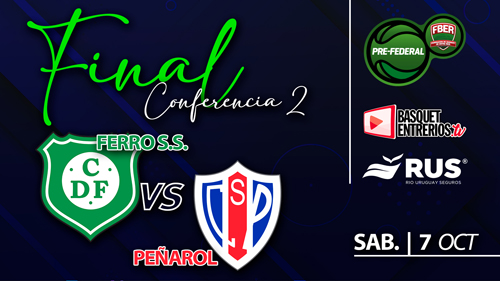 Torneo Pre Federal Masculino 2023 – Conferencia 2 / Final J2: Ferro SS vs. Peñarol