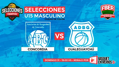 Campeonato Entrerriano Masculino U15 2024 – CONCORDIA vs. GUALEGUAYCHÚ