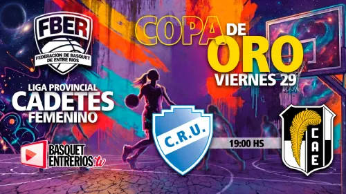 Liga Provincial Femenina Cadetes 2026 | Copa de Oro: Regatas – CAE (Partido 1)